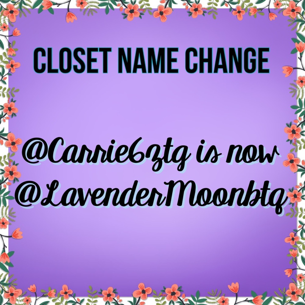 Name Change @Carrie6ztg is now @LavenderMoonbtq